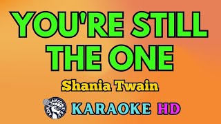 Youre Still The One KARAOKE by Shania Twain 4K HD samsonites [upl. by Snebur667]