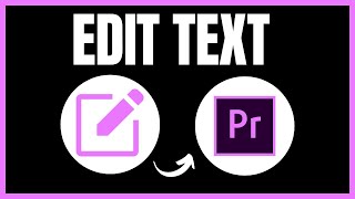 How to Edit Text in Premiere Pro 2024  Add amp Edit Text Tutorial [upl. by Aerdnael719]