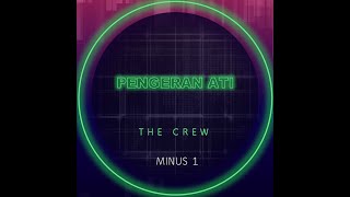 Pengeran Ati  Karaoke  The Crew [upl. by Strephonn900]