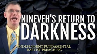 Ninevehs Return To Darkness  Jonah 3 and Nahum 1 [upl. by Vernor]