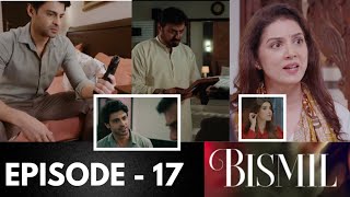 Bismil Episode 17 Full Review  Bismil Episode 16 Full  Bismil 17 Teaser  Bismil 17 Promo [upl. by Rotciv]