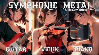 SYMPHONIC METAL amp ROCK 🔥 Piano🎹 Violin🎻 Guitar🎸blend Boost energy while Working  Gaming 3Hrs [upl. by Hoang993]