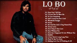 LOBO Nonstop Songs Greatest Hits Full Album  Best Songs of LOBO 2023 [upl. by Acinoryt]