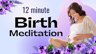 Hypnobirthing Birth Meditation with Birth Affirmations [upl. by Odranar]