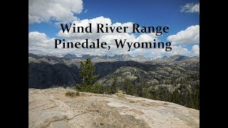 Wind River Range  Pinedale Wyoming [upl. by Yousuf]