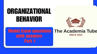 Organizational Behavior course Model Exit Exam Questions with Answers Part 1 [upl. by Holub]