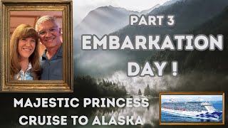 Majestic Princess Pt 3  Embarkation Day Headed to Alaska [upl. by Naasar274]