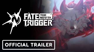 Fate Trigger The Novita  Official Cinematic Trailer [upl. by Yevreh558]