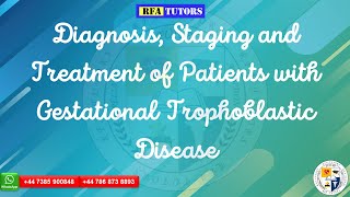 Diagnosis Staging and Treatment of Patients with Gestational Trophoblastic Disease [upl. by Getraer]