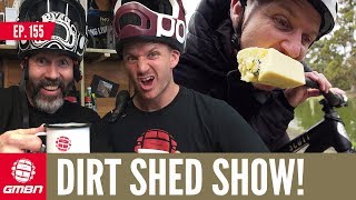 When Does Mountain Biking Become Art  Dirt Shed Show Ep 155 [upl. by Akinihs196]