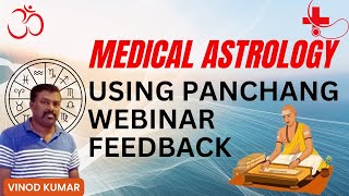 Medical Astrology Using Panchang Webinar Feedback [upl. by Ardena]