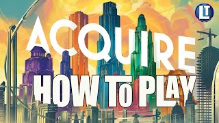 ACQUIRE How to Play In 10 MINUTES [upl. by Leisam]