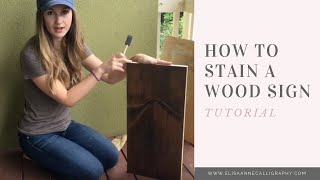 Staining a Wood Sign for a HandLettered Sign  DIY amp Tutorial [upl. by Ylak]