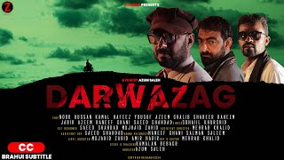 DARWAZAG  A Film By Azum Saleh  Balochi Film 2024 [upl. by Annavoeg]