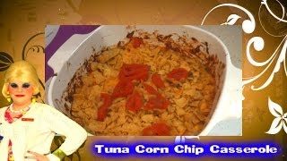 Tuna Corn Chip Casserole  Trailer Park Cooking Show [upl. by Htnamas838]