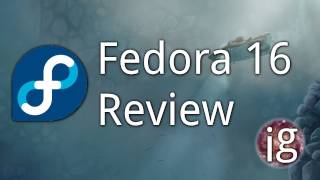 Fedora 16 Review  Linux Distro Reviews [upl. by Tommy]