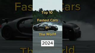 Top 10 Fastest Cars In The World 2024 [upl. by Ahsekyw]