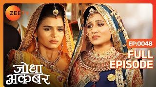 क्या Jodha बचा पायेगी Moti Bai को  Jodha Akbar  Full Ep 48  ZEE TV [upl. by Aelam]