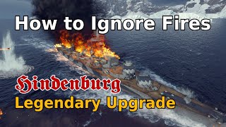 Hindenburg How to Ignore Fires World of Warships Legendary Upgrade [upl. by Amarette]