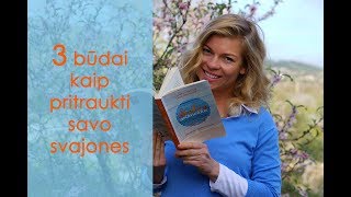 3 Būdai kaip pritraukti savo svajones [upl. by Aylat]