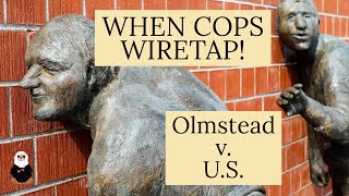 WHEN COPS WIRETAP Olmstead v US  Criminal Law Case [upl. by Erny]