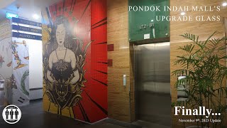 FINALLY  Pondok Indah Malls Upgrade Glass  November 9th 2023 Update [upl. by Alleuqcaj]