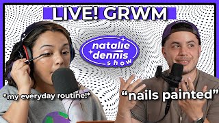 GRWM Live Life Regrets Hobbies Travel  More • Ep 46 • NampD Show [upl. by Mascia]