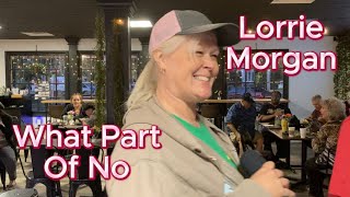 Lorrie Morgan What Part Of No karaoke [upl. by Charteris]