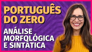 🟣 ANÁLISE MORFOLÓGICA x SINTÁTICA  MORFOLOGIA e SINTAXE [upl. by Norri649]