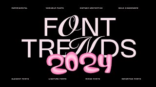 Discover the Top 8 Font Trends of 2024 for Stunning Graphic Design [upl. by Riley]