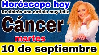 horoscopo de hoy Cáncer  Horóscopo Diario  Cáncer  10 de septiembre de 2024 [upl. by Shanda]