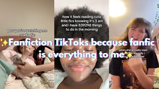 Fanfiction TikToks because fanfic is everything to me [upl. by Kosse]