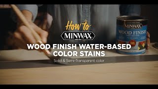 Minwax®  How to Use Wood Finish WaterBased Color Stain [upl. by Enitsrik]