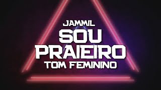 PLAYBACK  SOU PRAIEIRO  TOM FEMININO  JAMMIL KARAOKÊ [upl. by Raknahs]