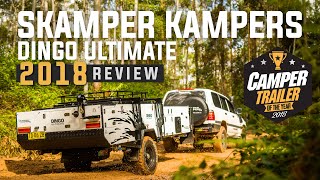 Skamper Kampers Dingo Ultimate  Camper Trailer of the Year 2018 [upl. by Assirolc]