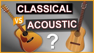 Classical Guitar vs Acoustic Guitar  Whats the Difference and Which is Best [upl. by Latoya]