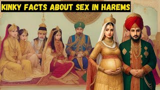 🔥Kinky Bizarre Facts About Sex In Harems Of Ancient India [upl. by Gard]