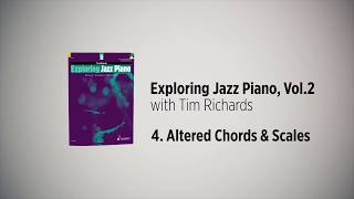 Exploring Jazz Piano Vol 2 – Tim Richards 4 Altered Chords amp Scales [upl. by Annwahsal782]