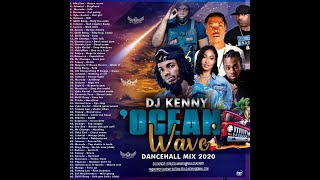 DJ KENNY OCEAN WAVE DANCEHALL MIX MAR 2020 [upl. by Combe]