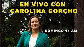 EN VIVO CON CAROLINA CORCHO [upl. by Casar]