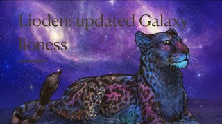 Lioden updated Galaxy Lioness [upl. by Campball80]