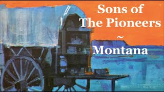 Sons of The Pioneers  Montana [upl. by Allemat648]