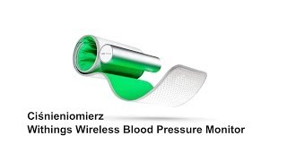 Ciśnieniomierz Withings Wireless Blood Pressure Monitor [upl. by Dionysus]