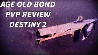 MY OLD AGE OLD BOND GOD ROLL REVIEW  Destiny 2 Age Old Bond Review Last Wish Auto Rifle [upl. by Helprin]