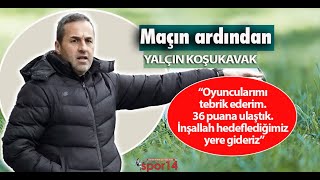 YALÇIN HOCA SON DAKİKA GELEN GALİBİYETİ DEĞERLENDİRDİ [upl. by Netsirhk524]