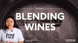 Blending Wines  Episode 7 [upl. by Ymeon]