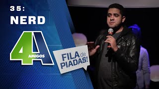 NERD  FILA DE PIADAS  35 [upl. by Lehcem]