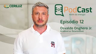 PODCAST ALÉM DA ENERGIA  SEGUNDA TEMPORADA EP012 [upl. by Reggi450]