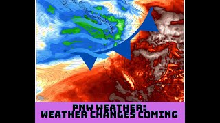 Pacific NW Weather Changes Incoming [upl. by Arly47]