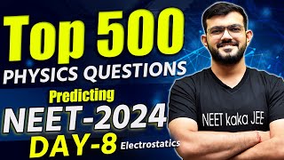 Day  8 Electrostatics  Top 500 Question Physics Paper  Predicting NEET 2025 ajsir ajsirphysics [upl. by Sitto]